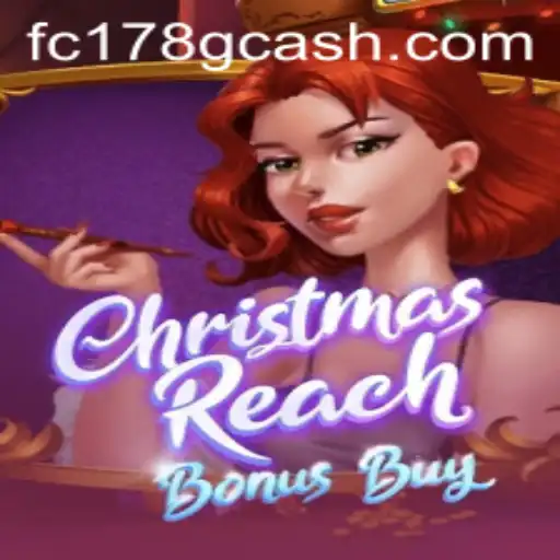 Exploring the Festive Excitement of ChristmasReachBonusBuy at Fachai Casino